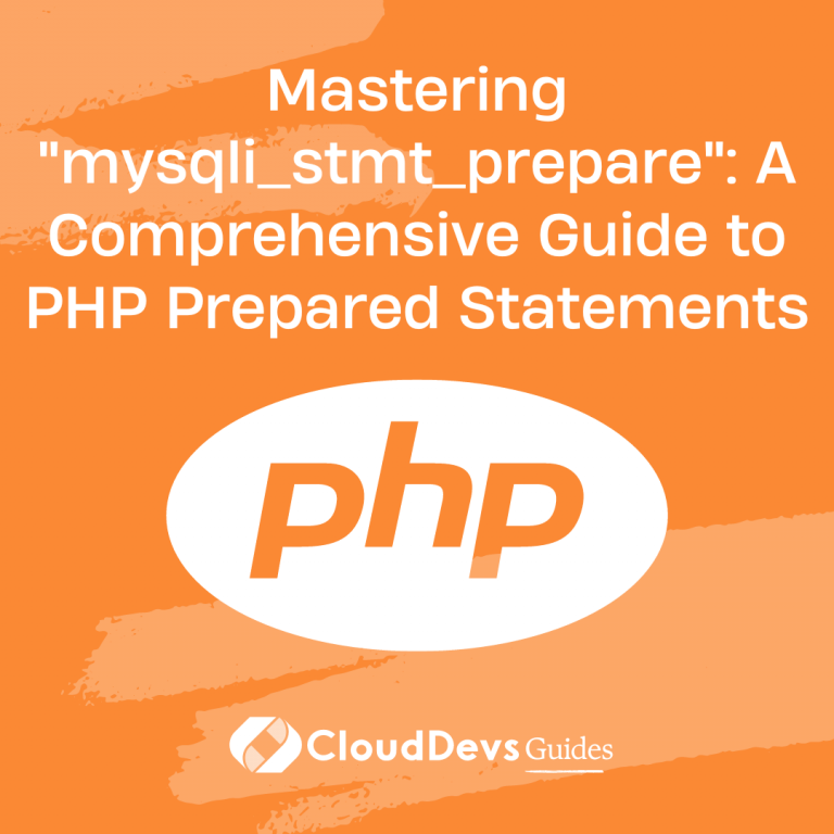 Mastering "mysqli_stmt_prepare": A Comprehensive Guide to PHP Prepared Statements