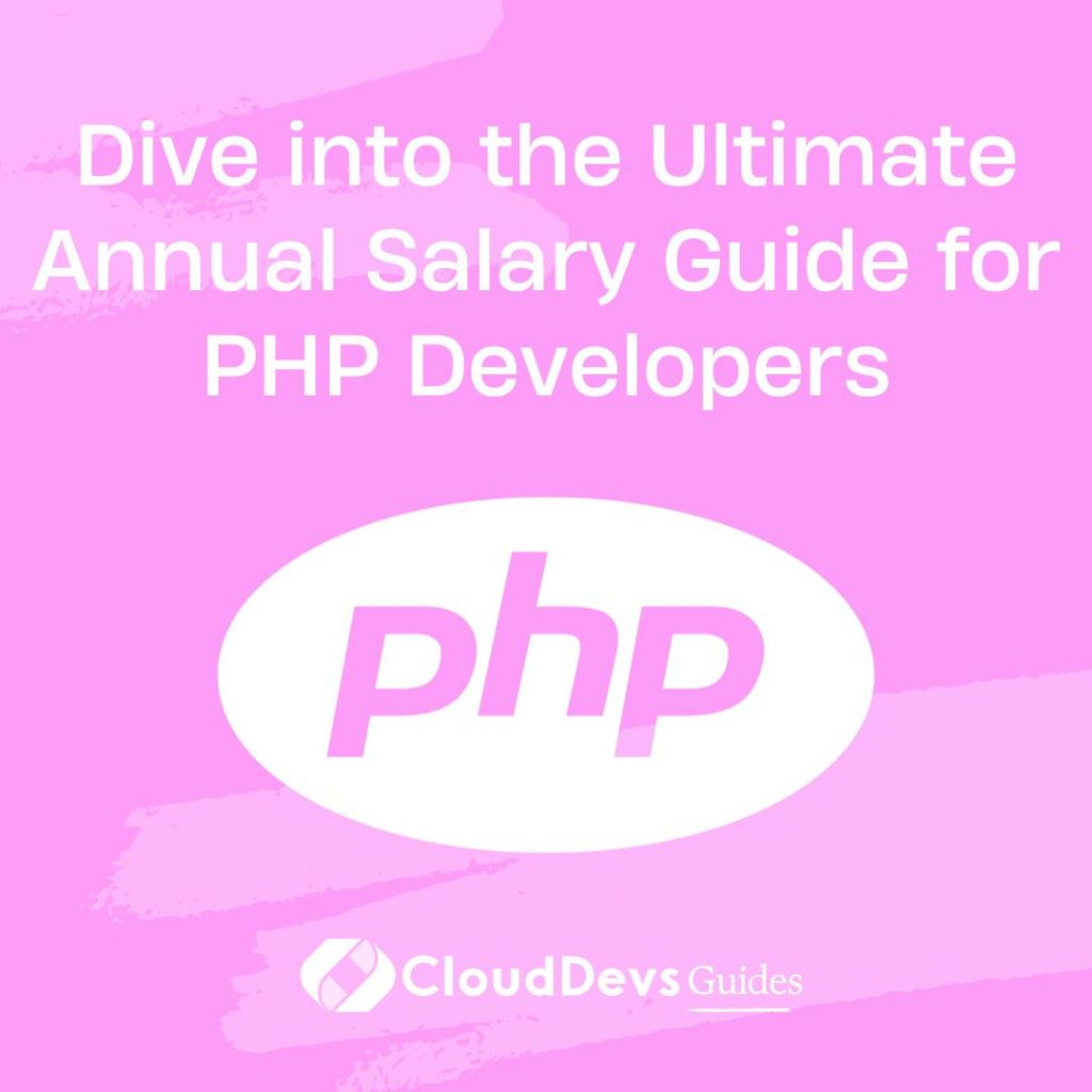 Dive into the Ultimate Annual Salary Guide for PHP Developers