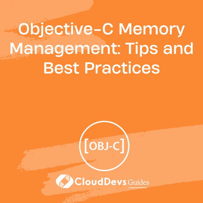 Objective-C Memory Management: Tips and Best Practices