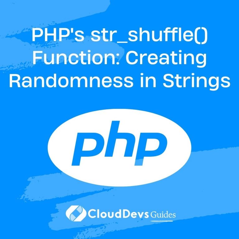 PHP's str_shuffle() Function: Creating Randomness in Strings
