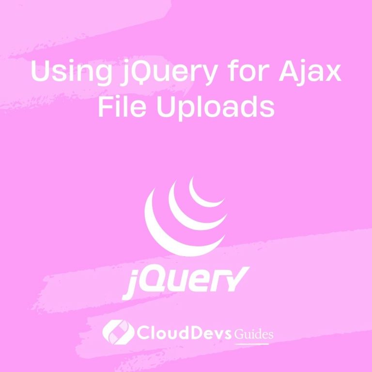 Using jQuery for Ajax File Uploads