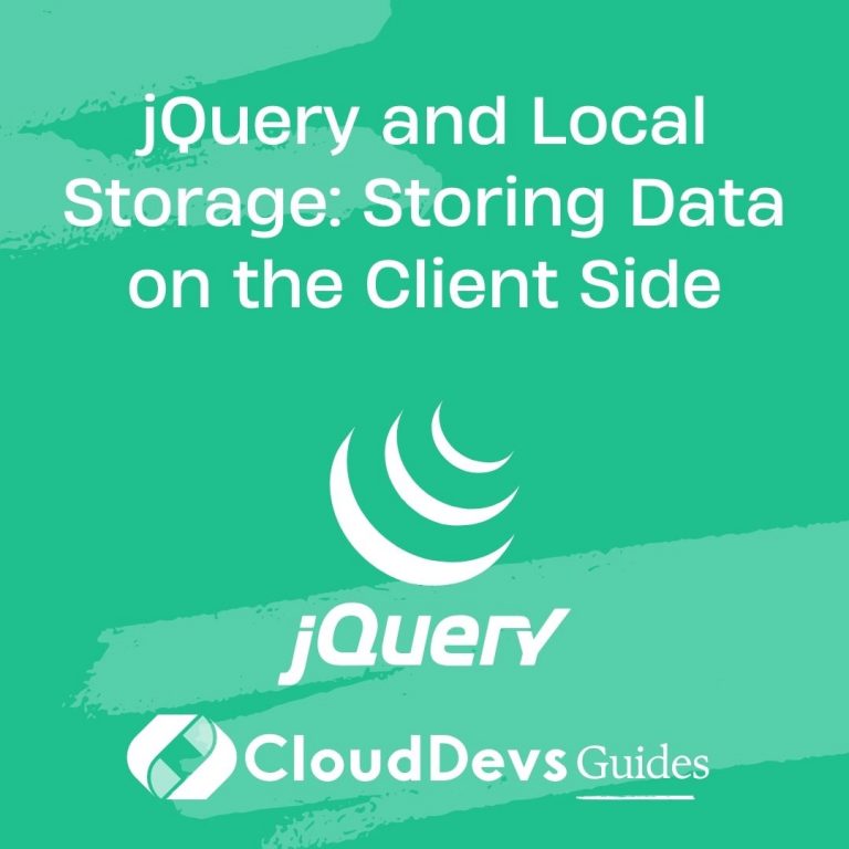 jQuery and Local Storage: Storing Data on the Client Side